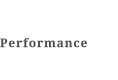 Performance